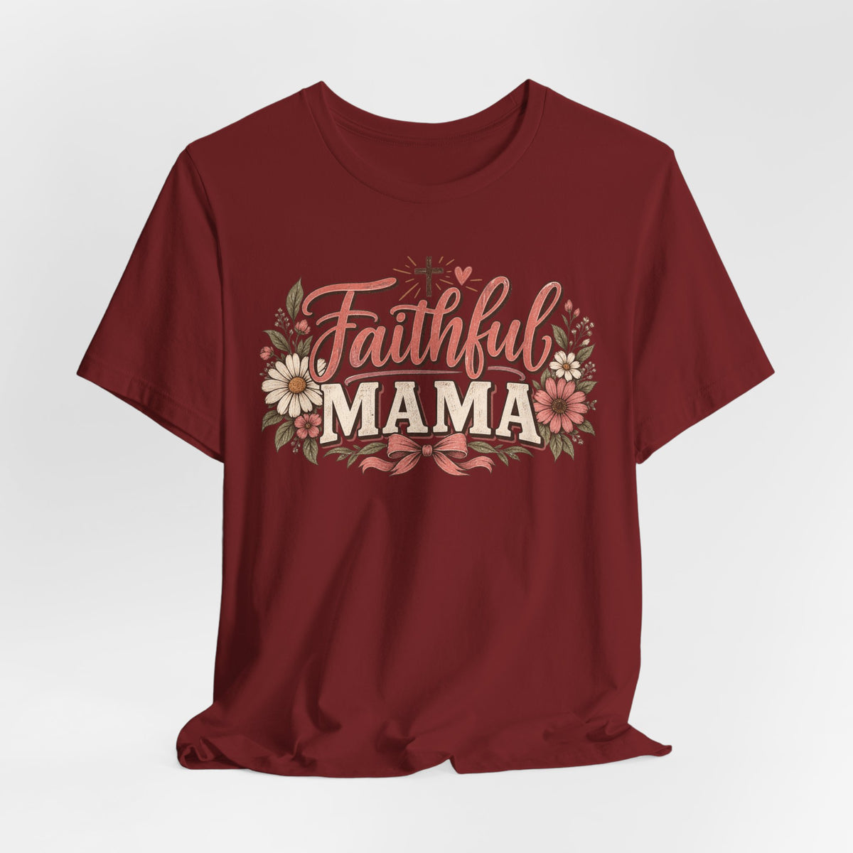 Faithful Mama T‑Shirt