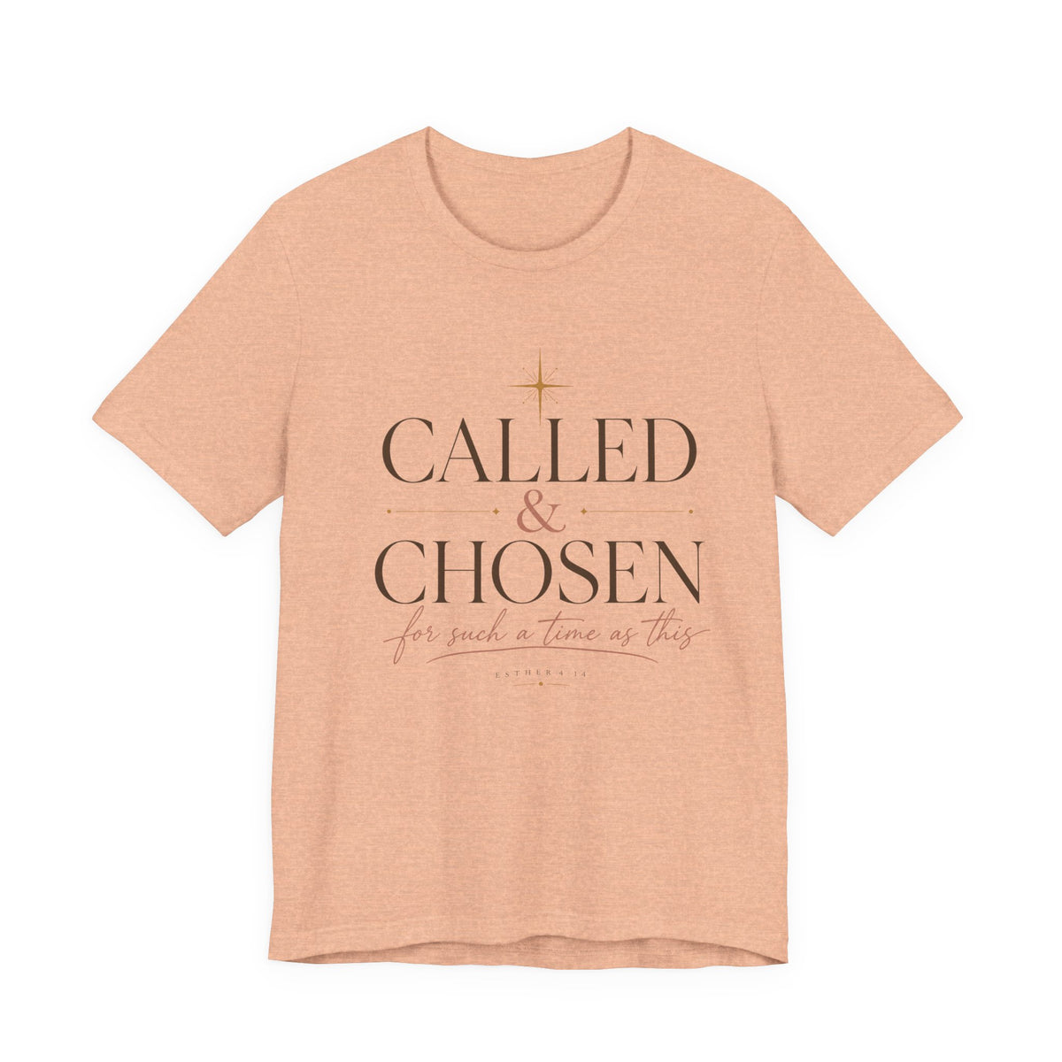Called & Chosen T-Shirt