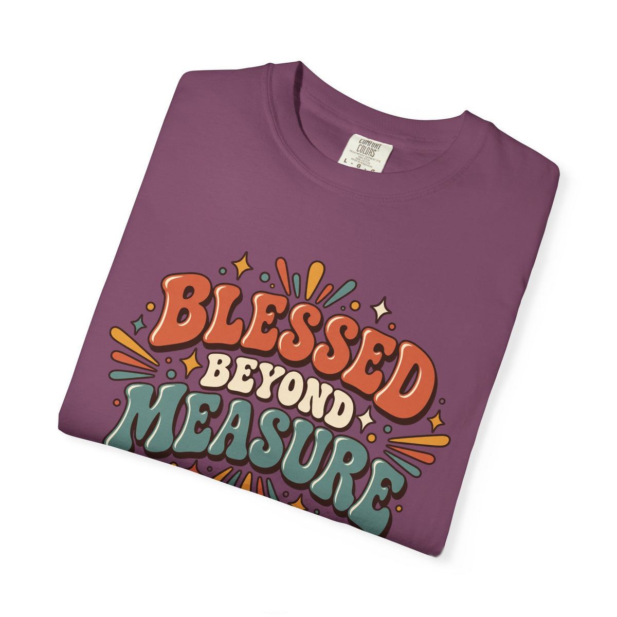 Blessed Beyond Measure T-Shirt