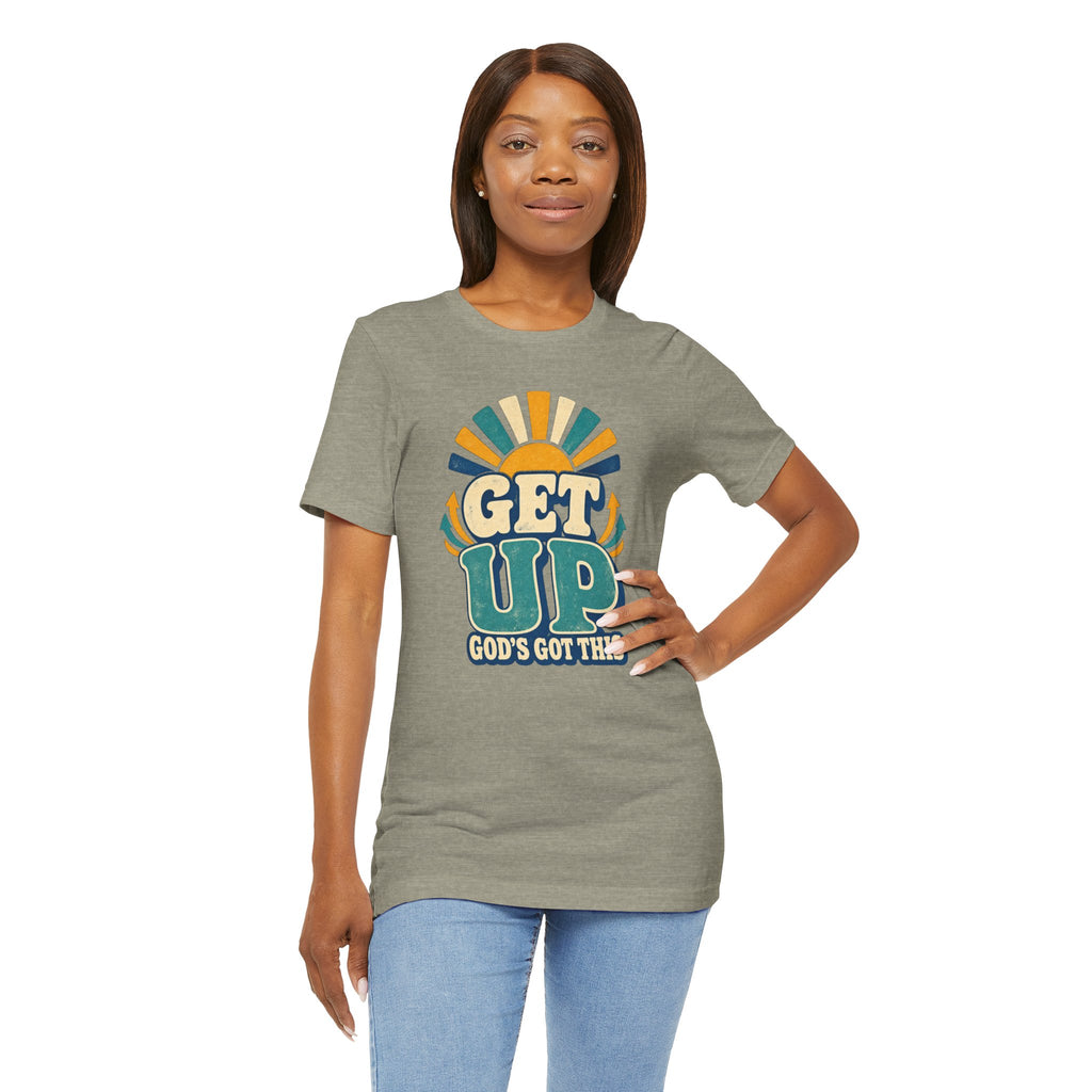 Get Up – Inspirational Christian T‑Shirt (“God's Got This”)
