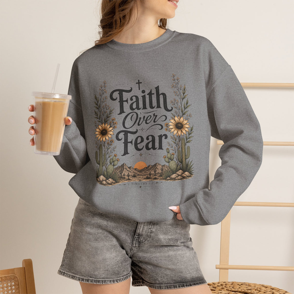 Faith over Fear Sweatshirt