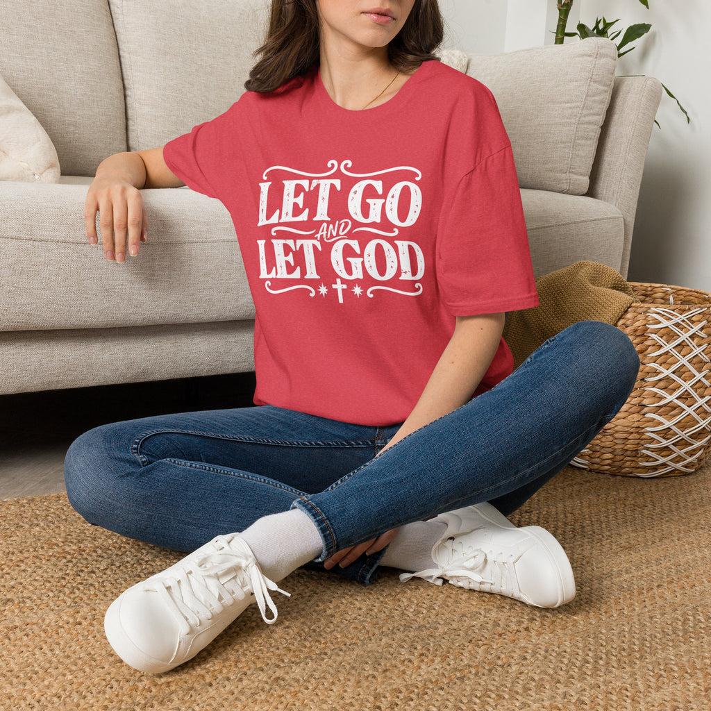 Let Go and Let God T-Shirt