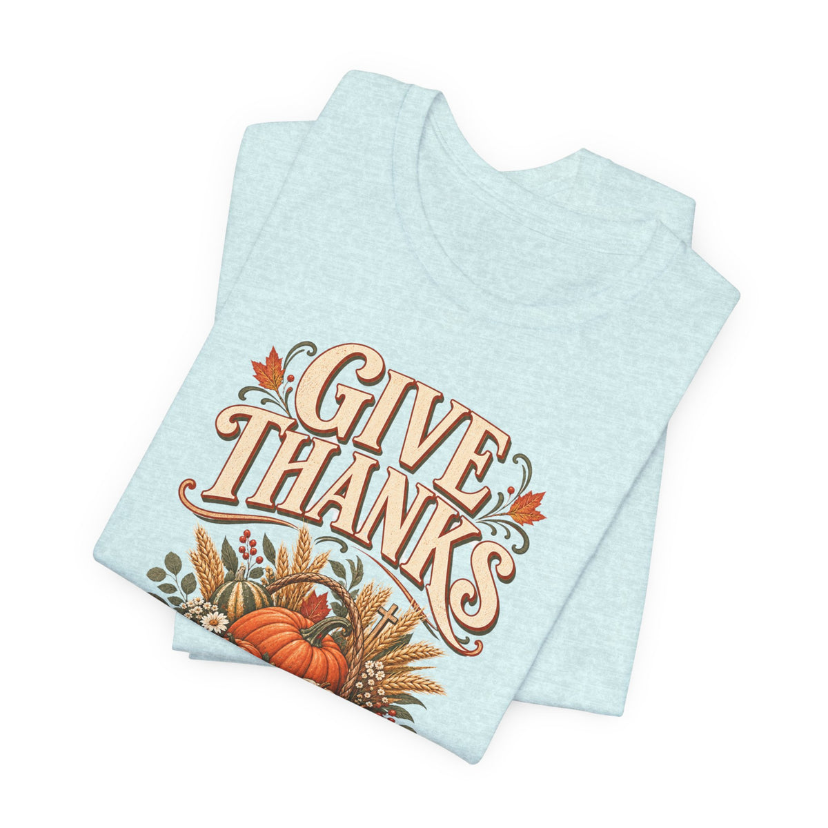 "Give Thanks in Every Season" Autumn Pumpkin T shirt