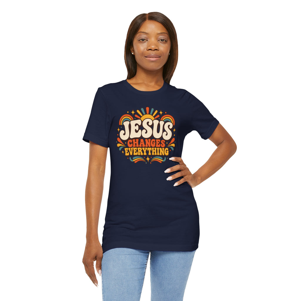 "Jesus Changes Everything" Retro Faith T shirt