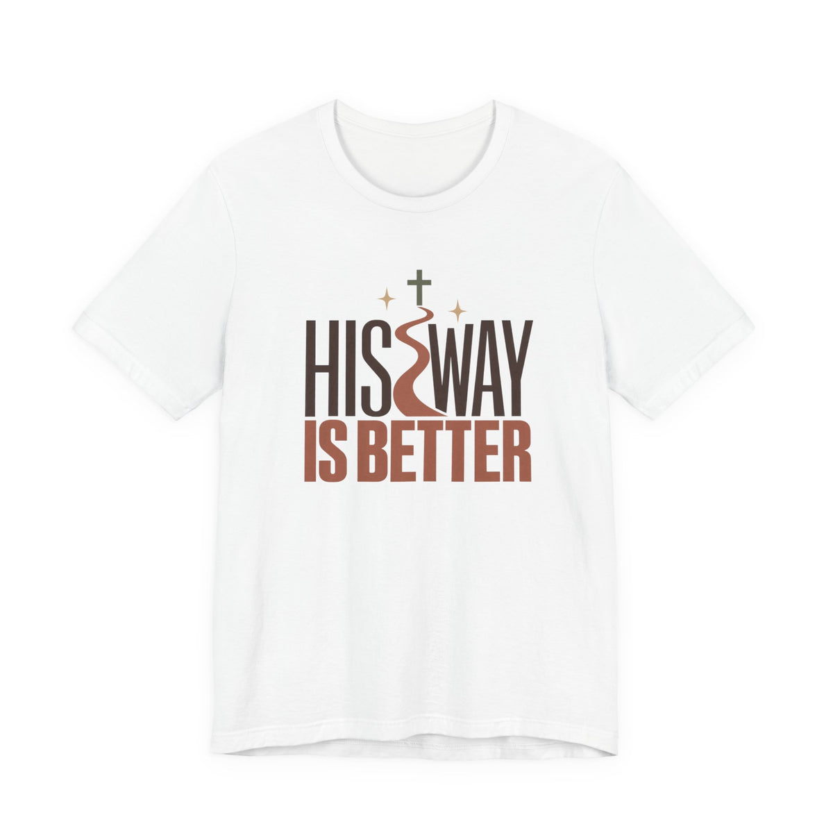 His Way Is Better T‑Shirt