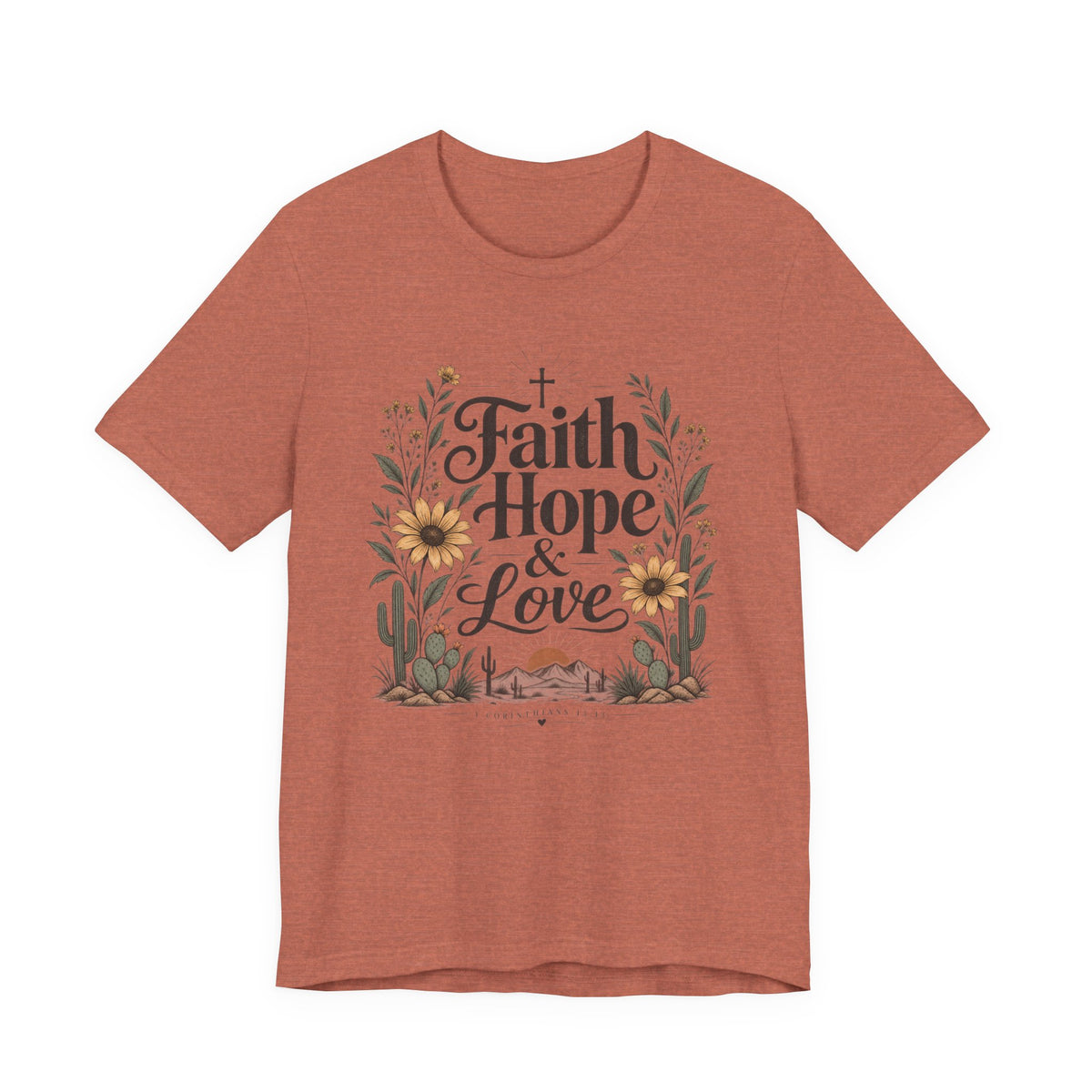 Faith Hope & Love Christian T-Shirt