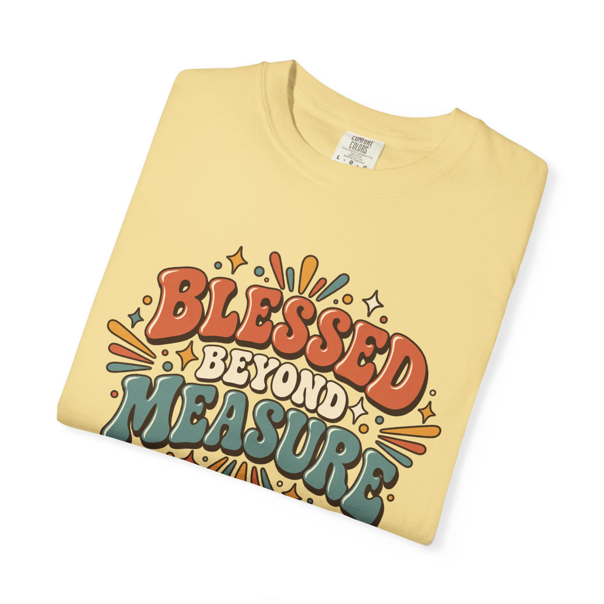Blessed Beyond Measure T-Shirt