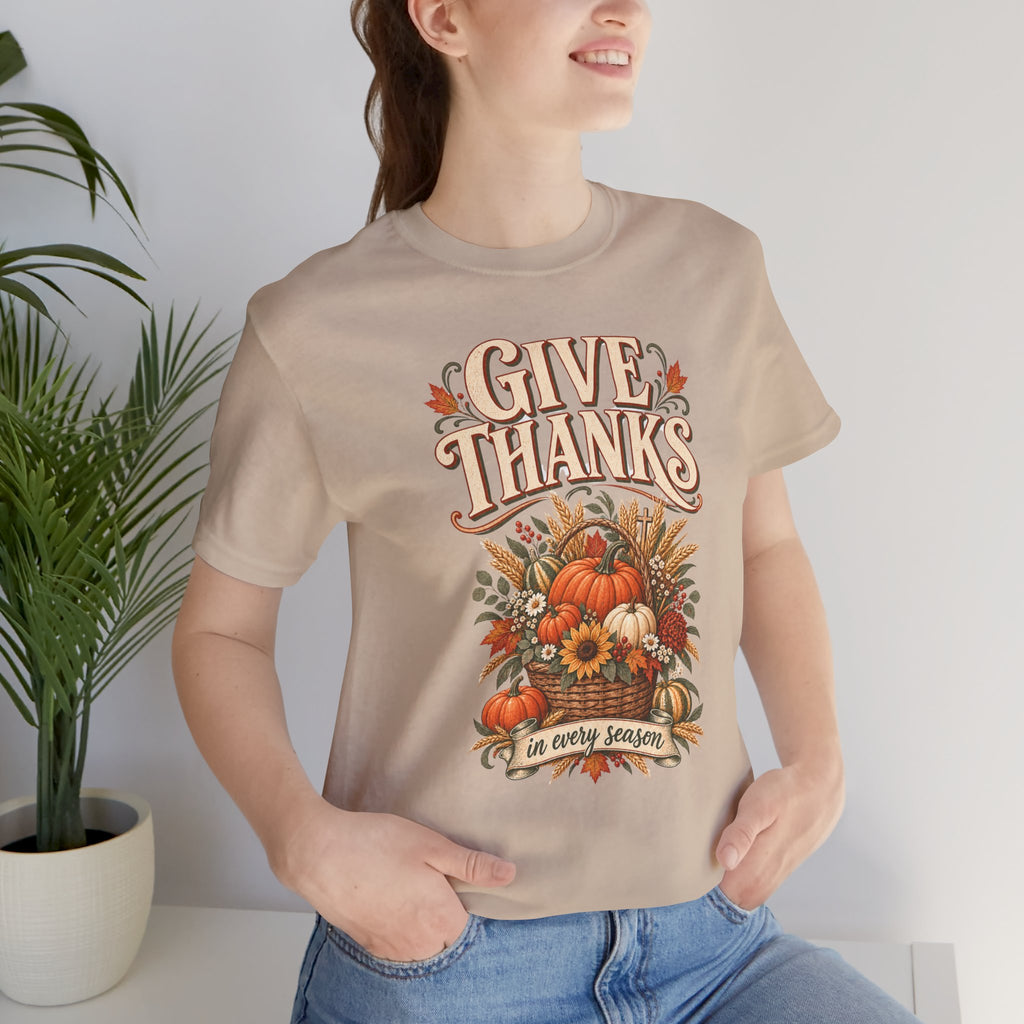 "Give Thanks in Every Season" Autumn Pumpkin T shirt
