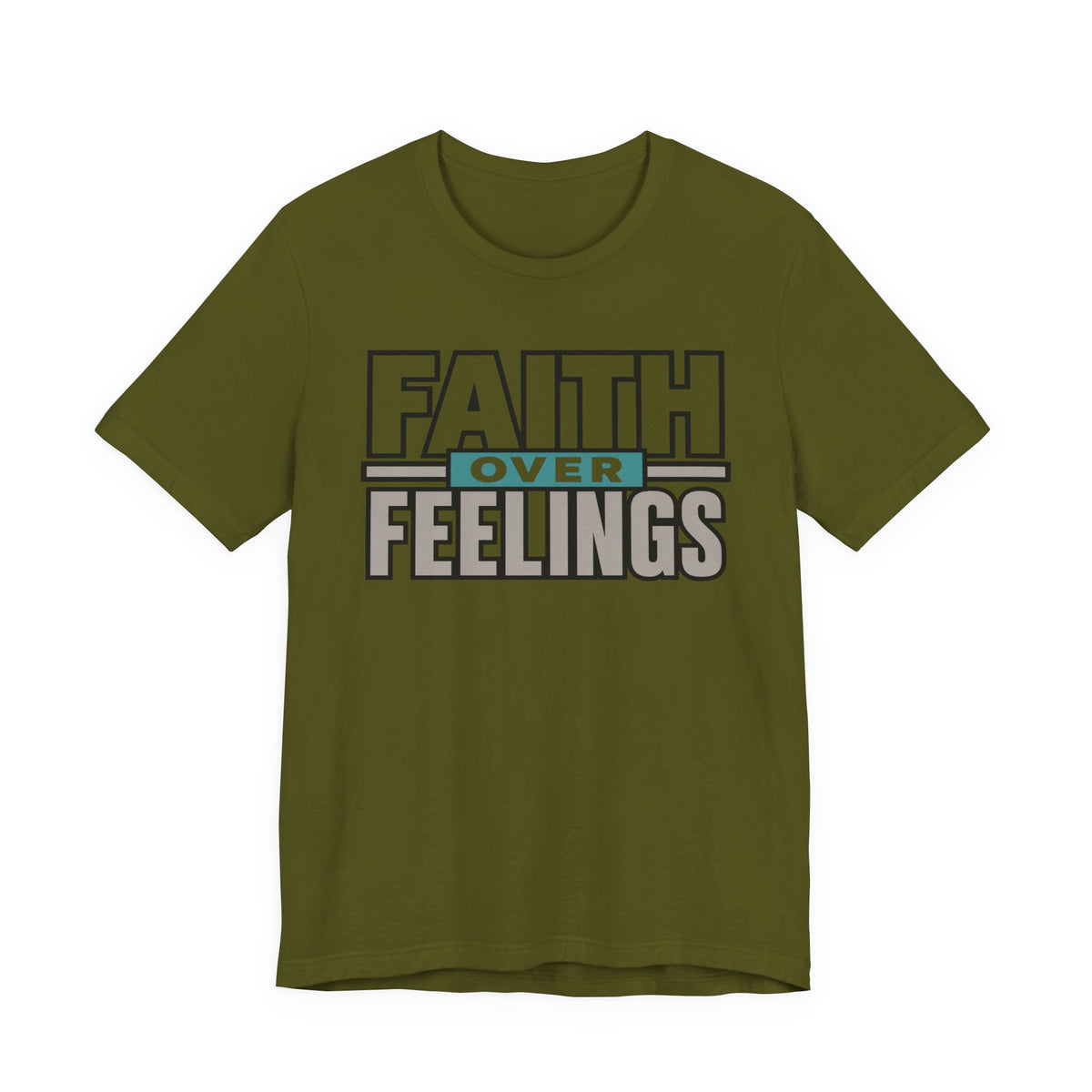 Faith Over Feelings T-Shirt