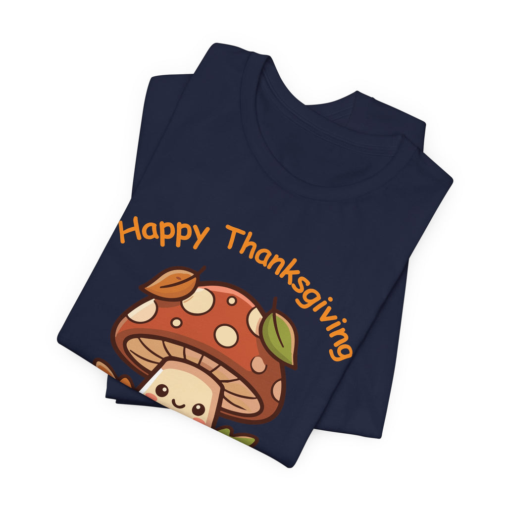 Happy Thanksgiving Cute Mushroom T-Shirt