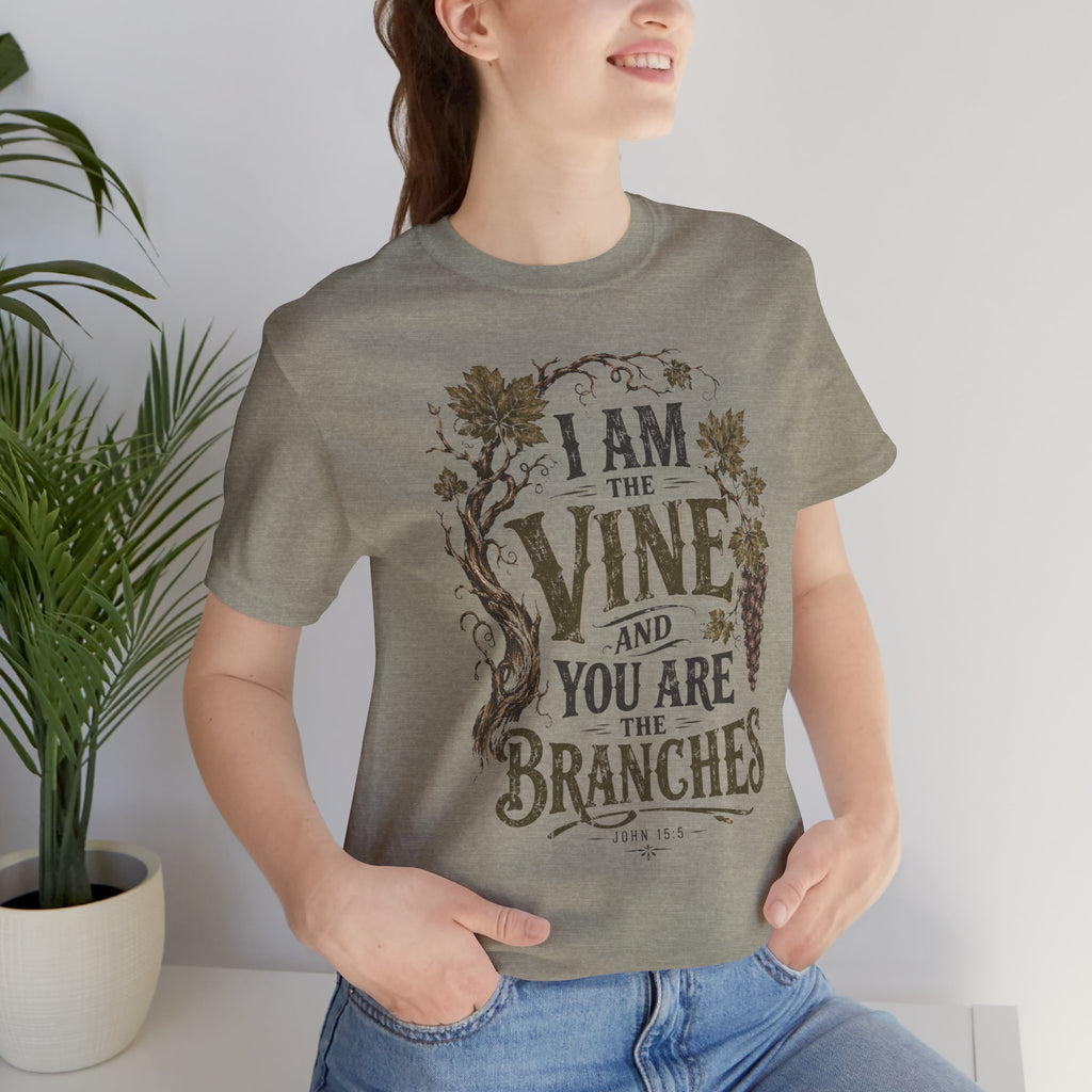 "I Am the Vine and You Are the Branches" Faith T-Shirt