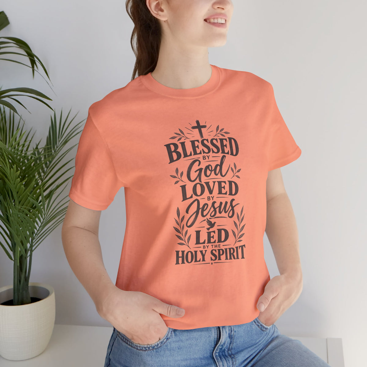 "Blessed by God, Loved by Jesus, Led by Holy Spirit" T shirt