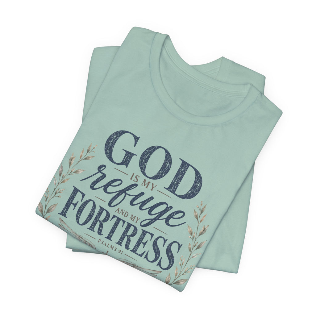God Is My Refuge T-Shirt