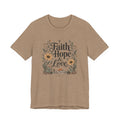 Faith Hope & Love T-Shirt — Floral Desert Christian Tee