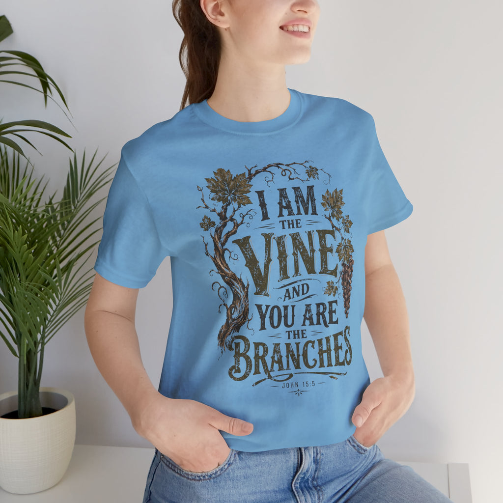 "I Am the Vine and You Are the Branches" Faith T-Shirt
