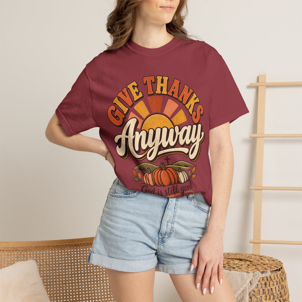Give Thanks Anyway T-Shirt — Thanksgiving Christian Pumpkin Retro Tee