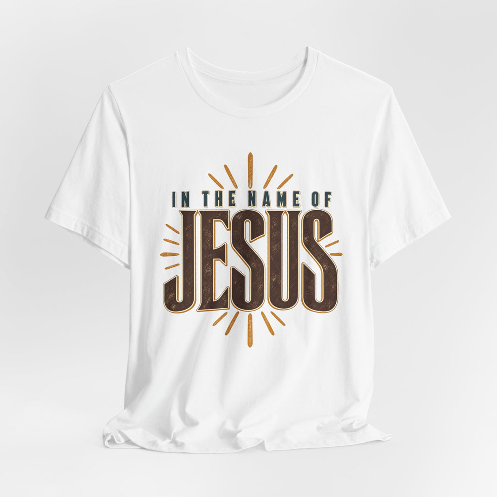 In The Name of Jesus T-Shirt — Inspirational Christian Faith Tee
