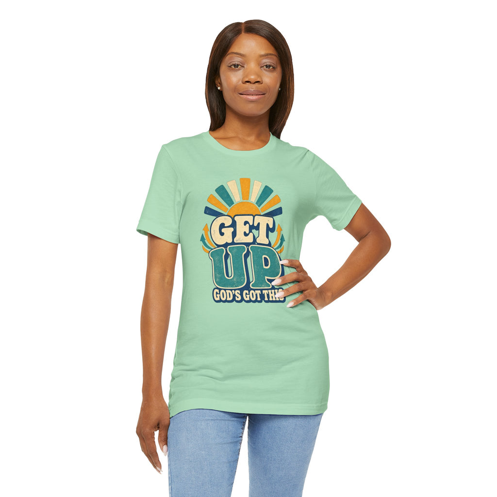 Get Up – Inspirational Christian T‑Shirt (“God's Got This”)