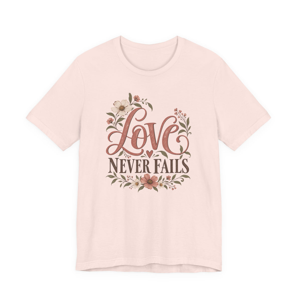 Love Never Fails Floral T‑Shirt