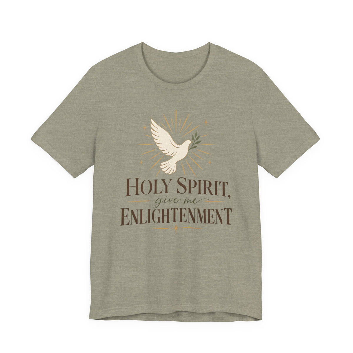 "Holy Spirit Give Me Enlightenment" T shirt