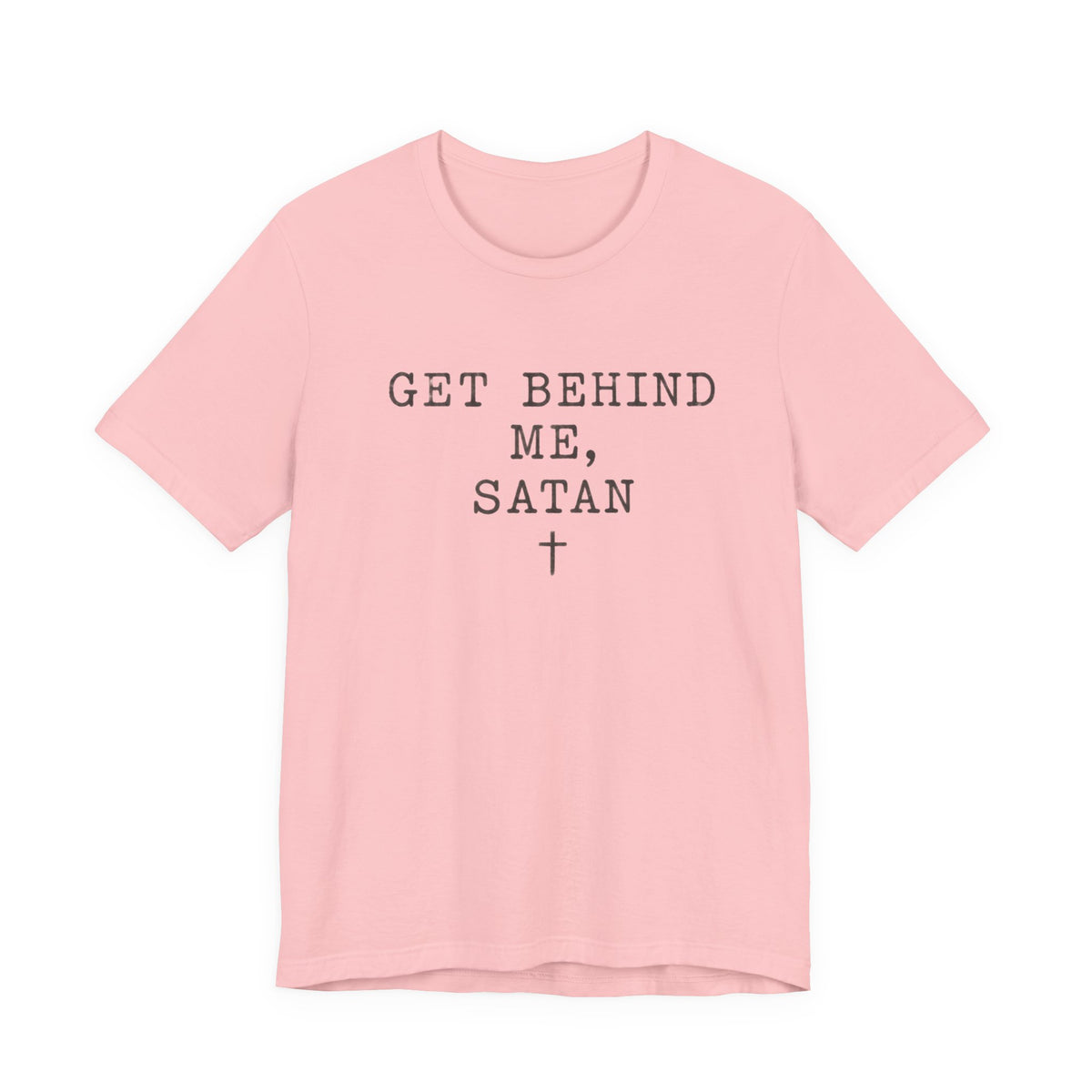 Get Behind Me Satan  T-Shirt