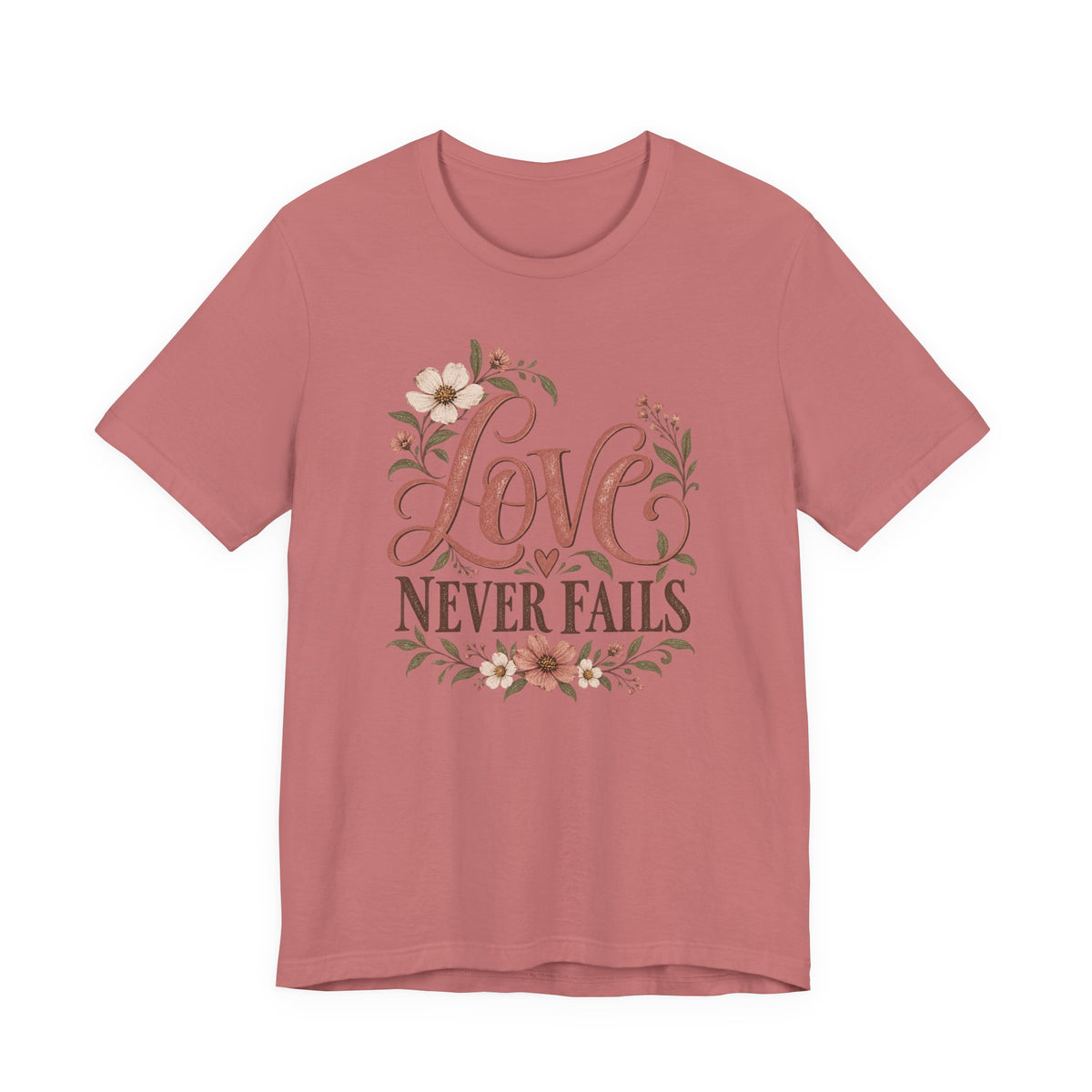 Love Never Fails Floral T‑Shirt