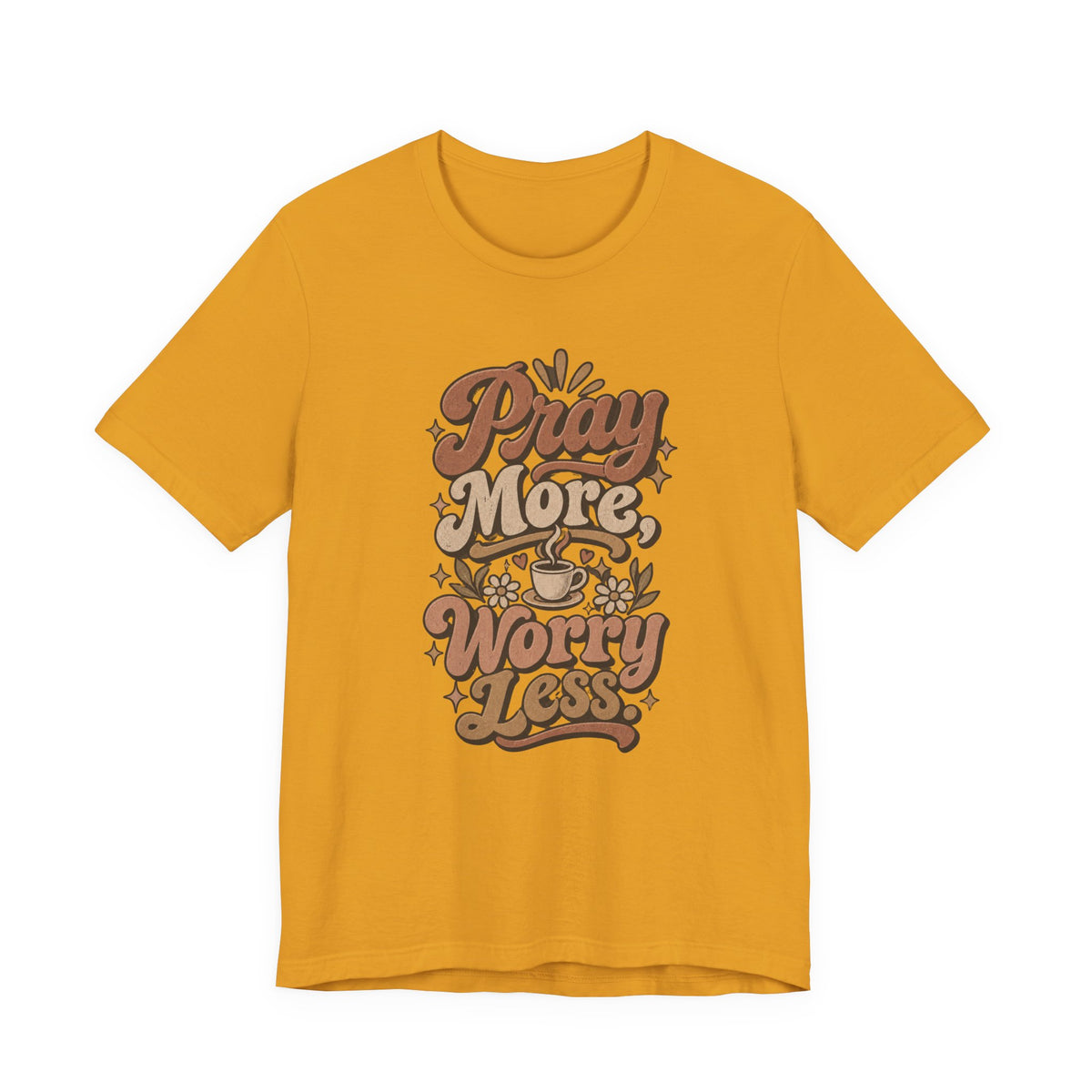 Pray More Worry Less Tee