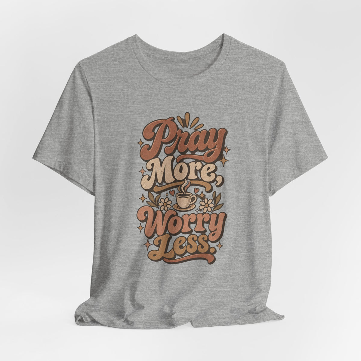 Pray More Worry Less Tee