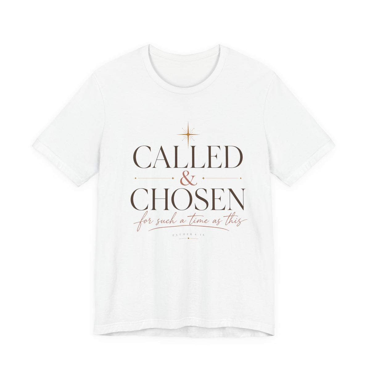 Called & Chosen T-Shirt