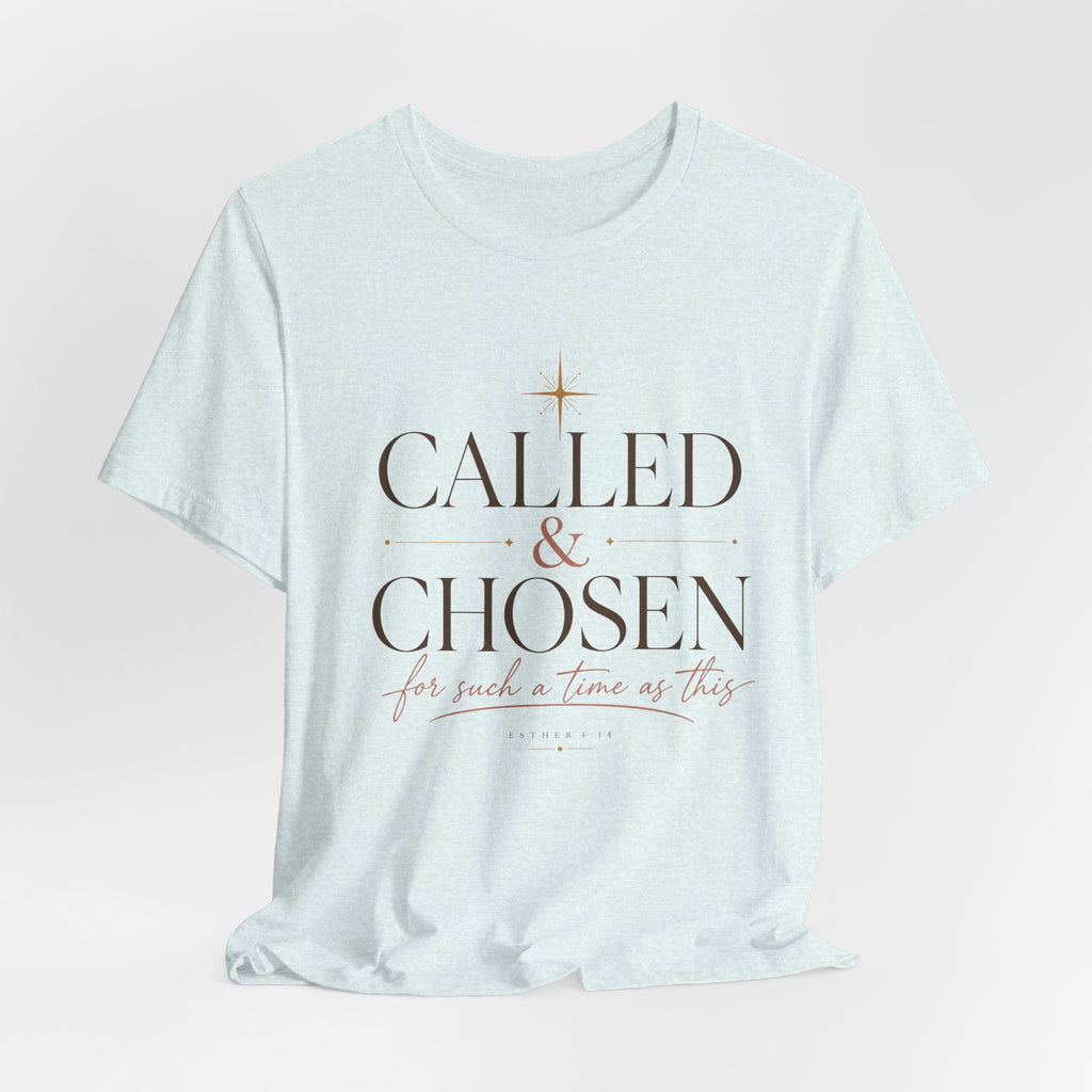 Called & Chosen T-Shirt