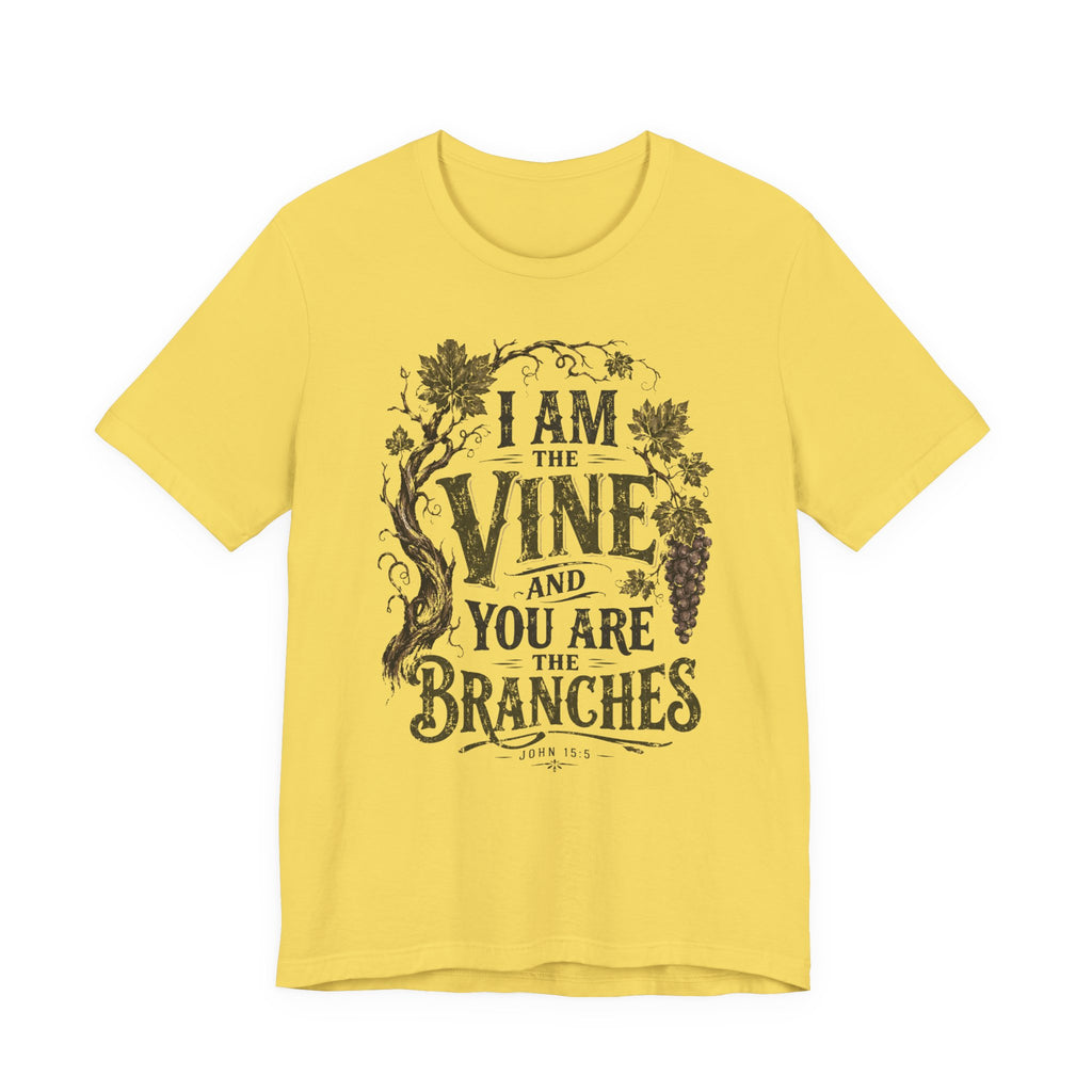 "I Am the Vine and You Are the Branches" Faith T-Shirt
