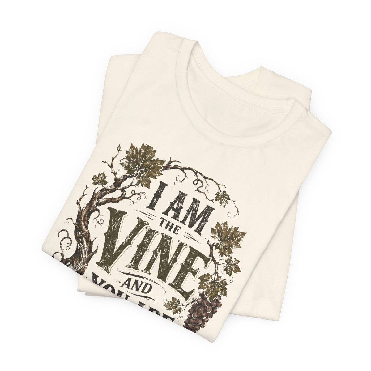 "I Am the Vine and You Are the Branches" T shirt