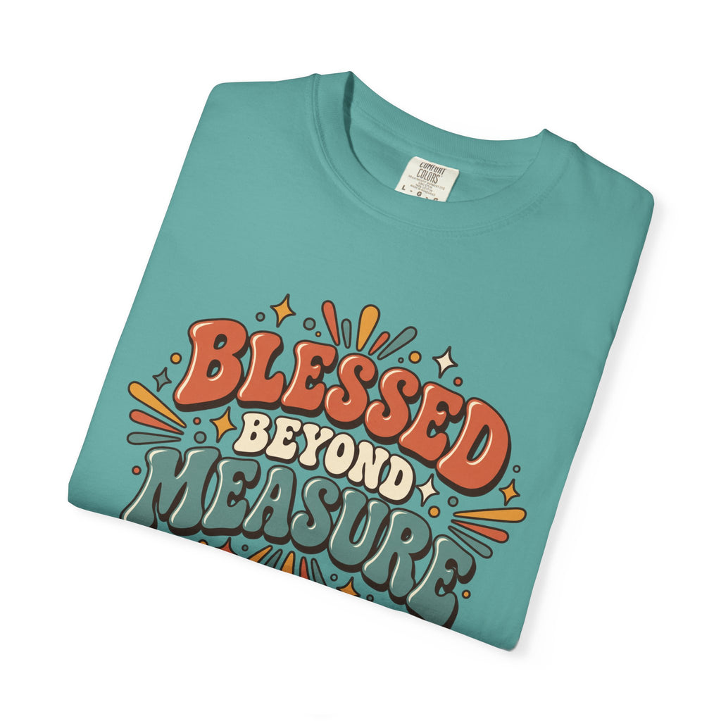 Blessed Beyond Measure T-Shirt