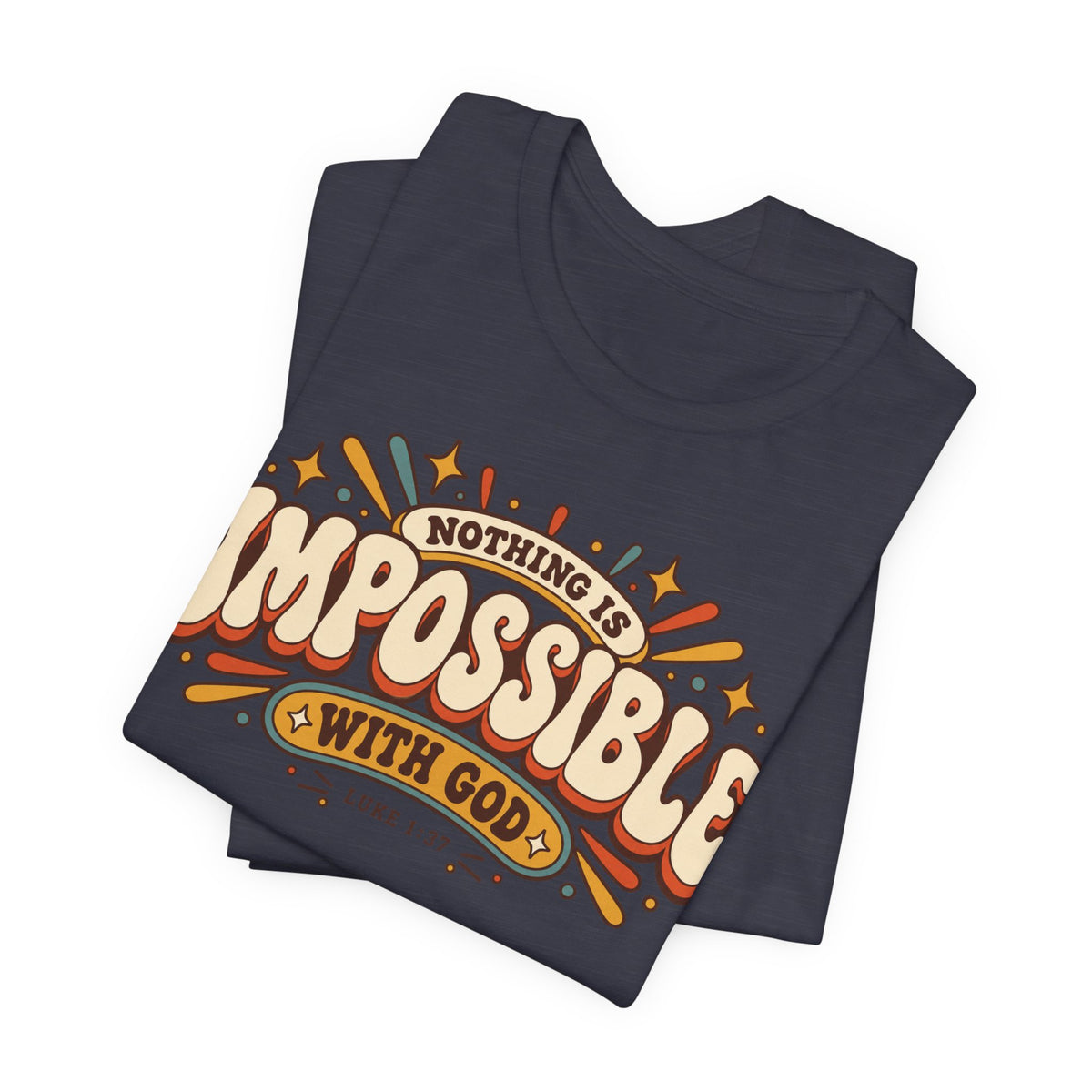 "Nothing Is Impossible With God" Retro Faith t shirt