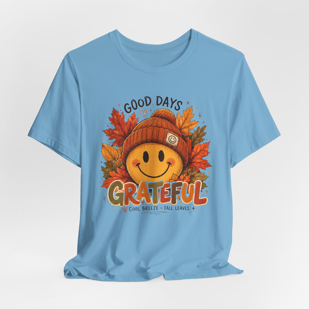 Grateful Fall Smile T-Shirt — "Good Days" Autumn Leaves Tee