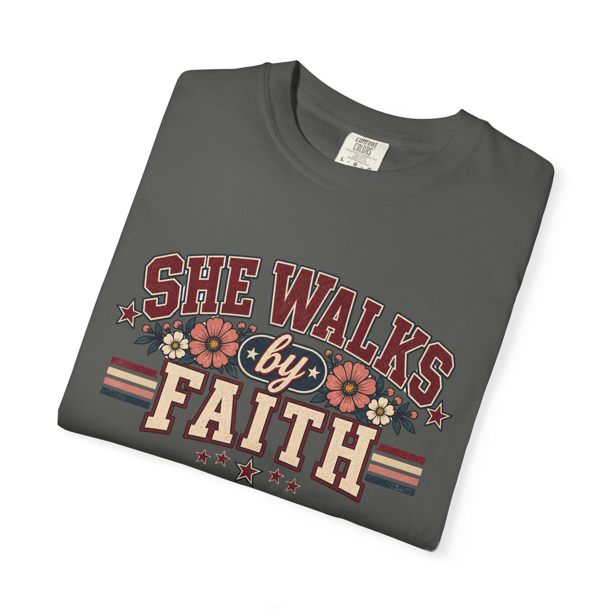 She walks by Faith T-shirt