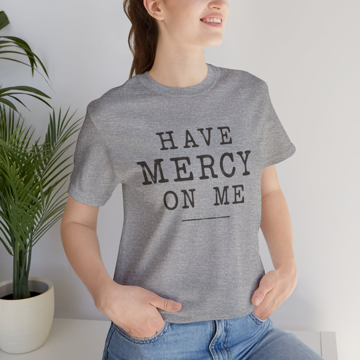 Have Mercy On Me T-Shirt — Vintage Typography Christian Faith Tee