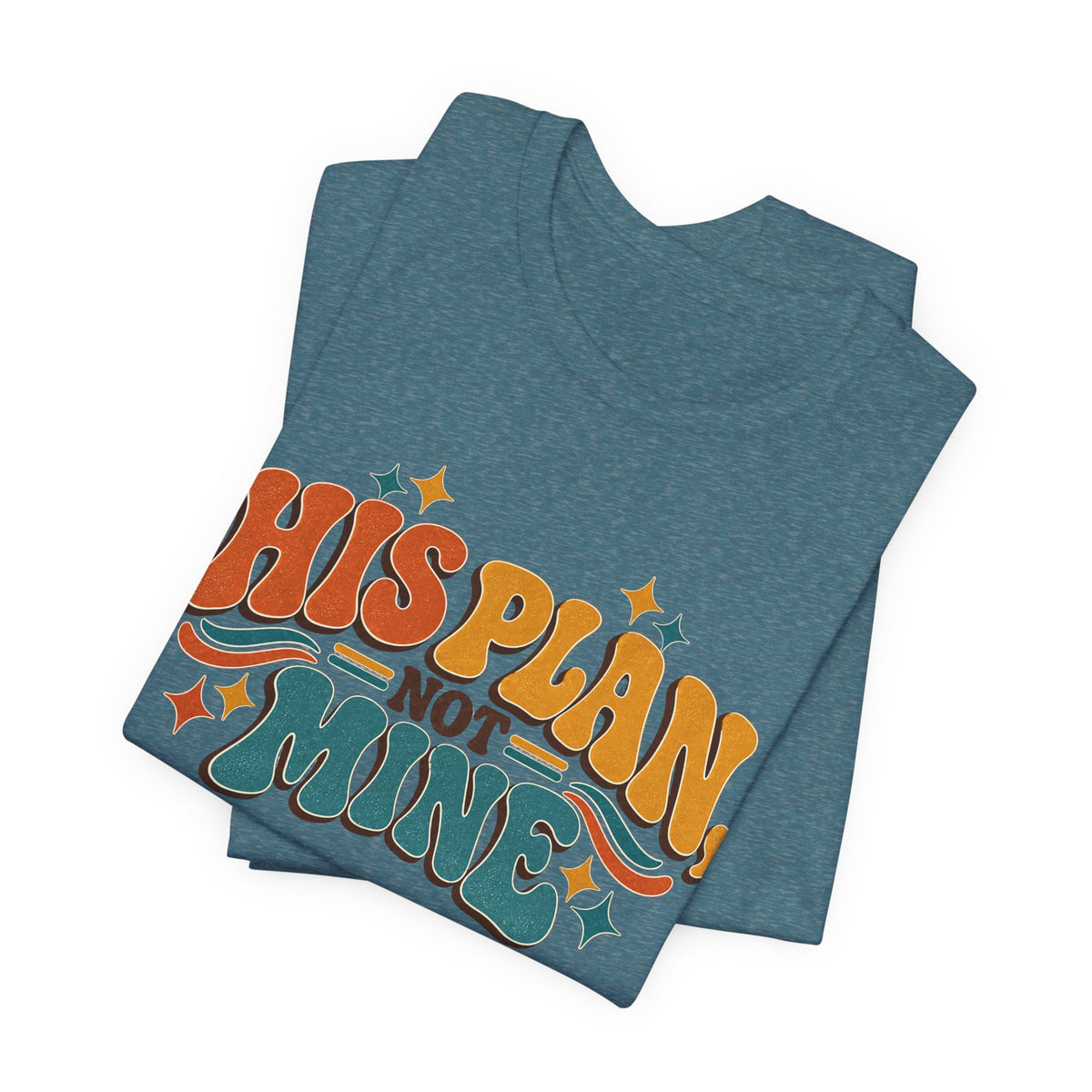 His Plan Not Mine T-Shirt — Retro Christian Faith Tee