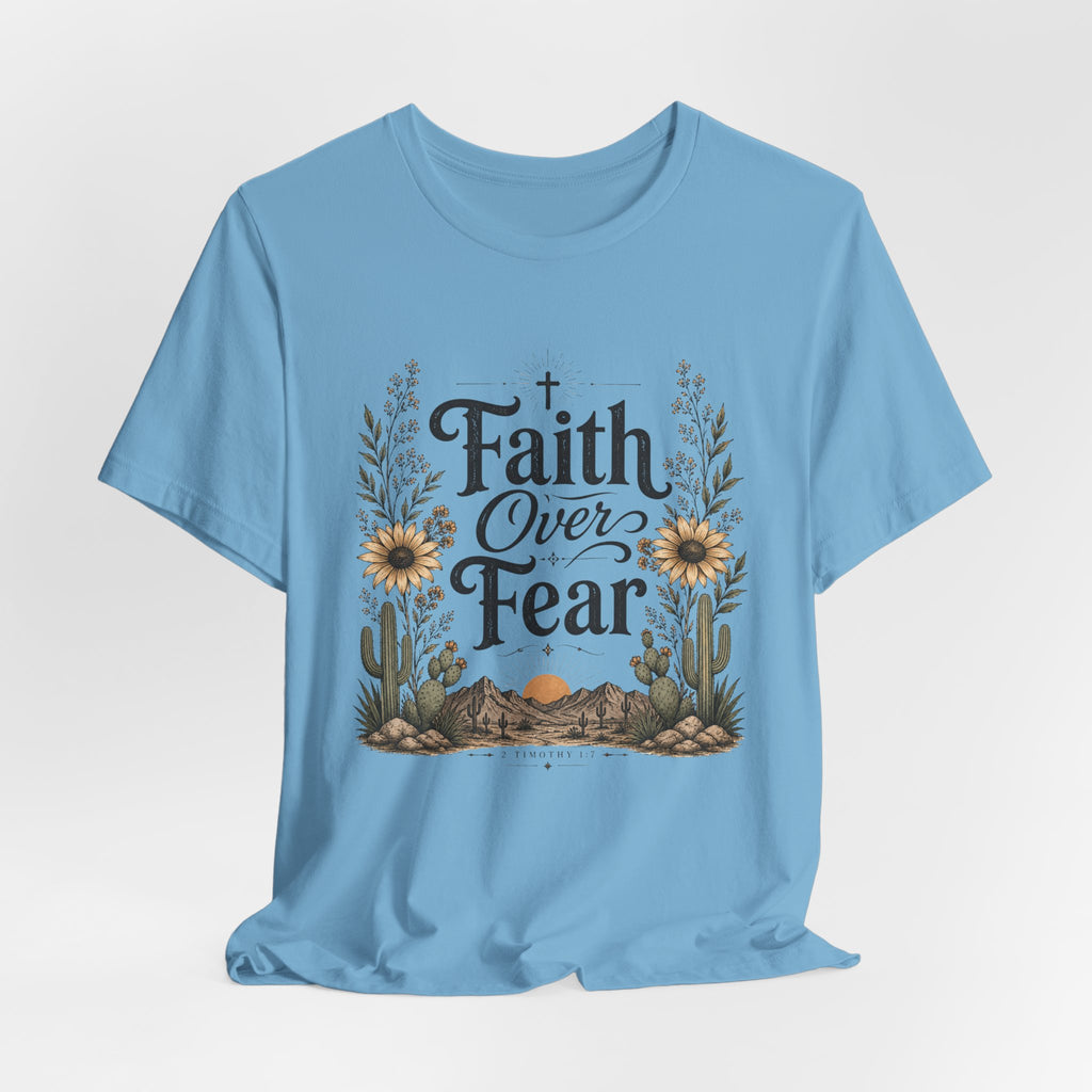 Faith Over Fear T-Shirt