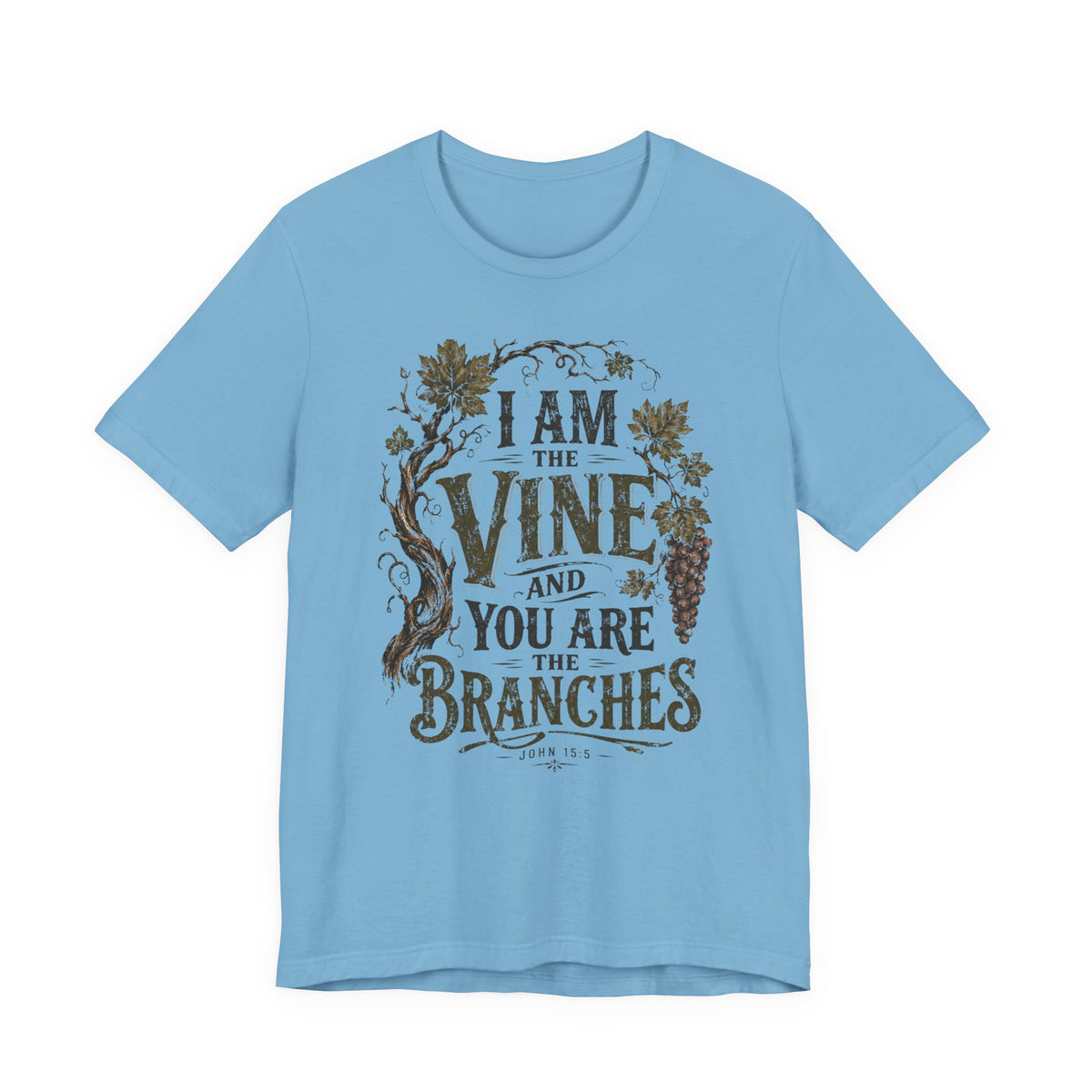 "I Am the Vine and You Are the Branches" Faith T-Shirt