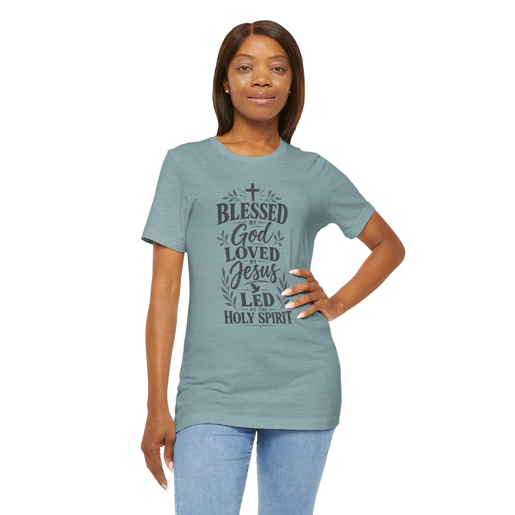 Blessed by God, Loved by Jesus T‑Shirt