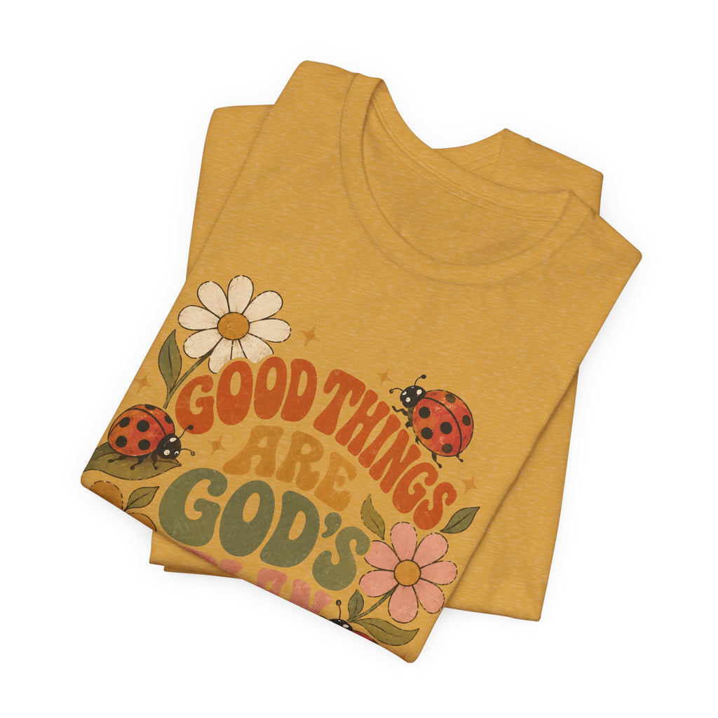 Good Things Are God's Plan Floral T shirt