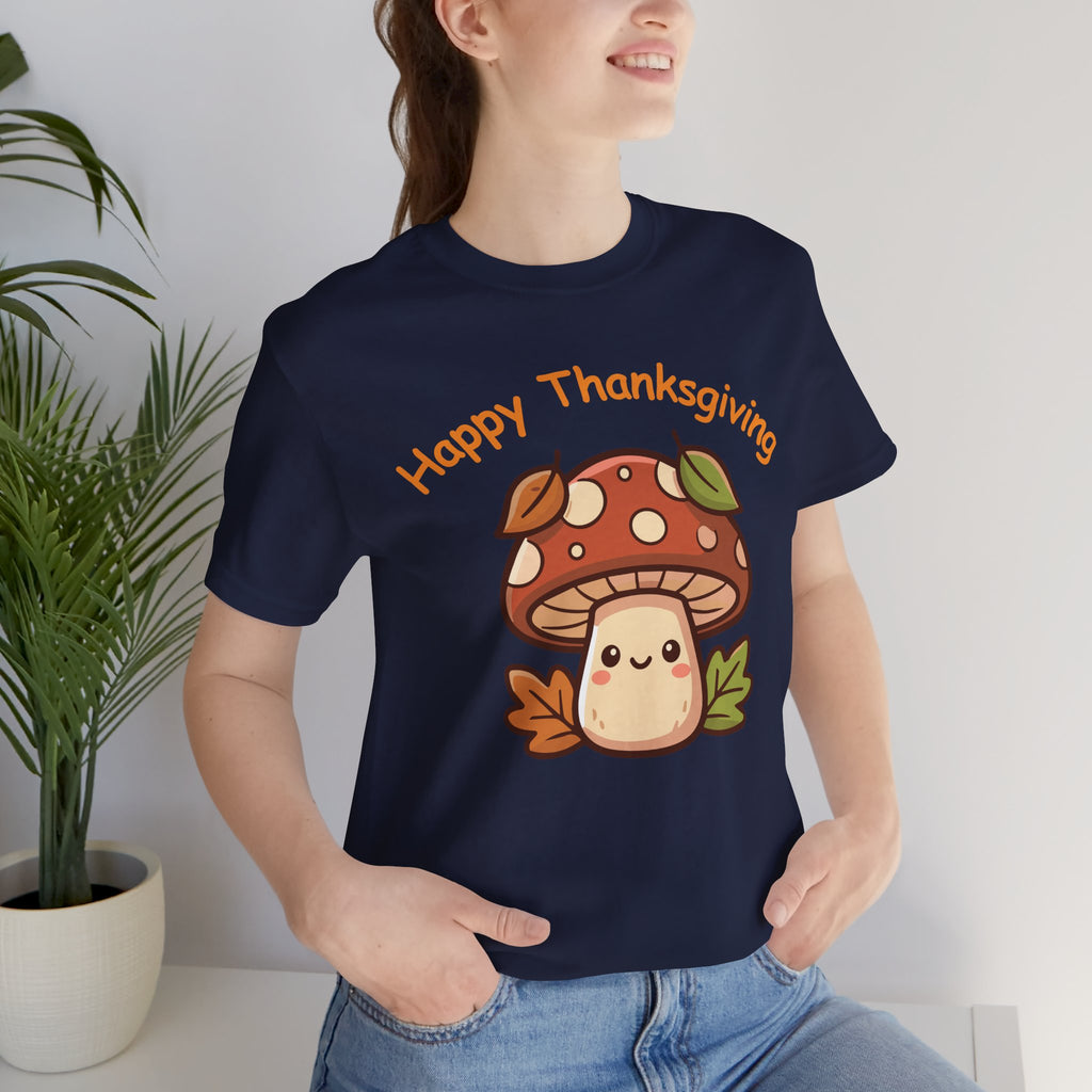 Happy Thanksgiving Mushroom T Shirt