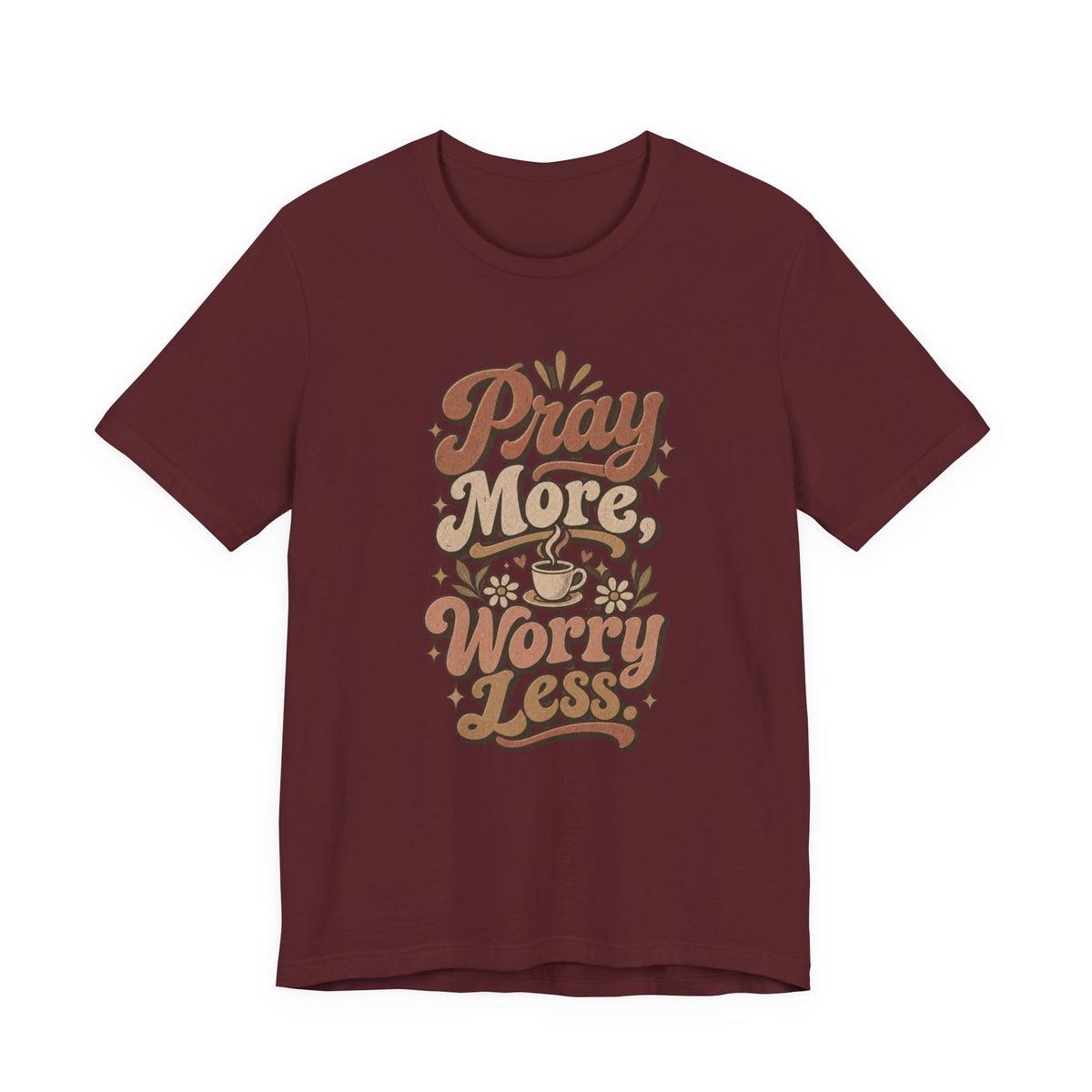 Pray More Worry Less Tee