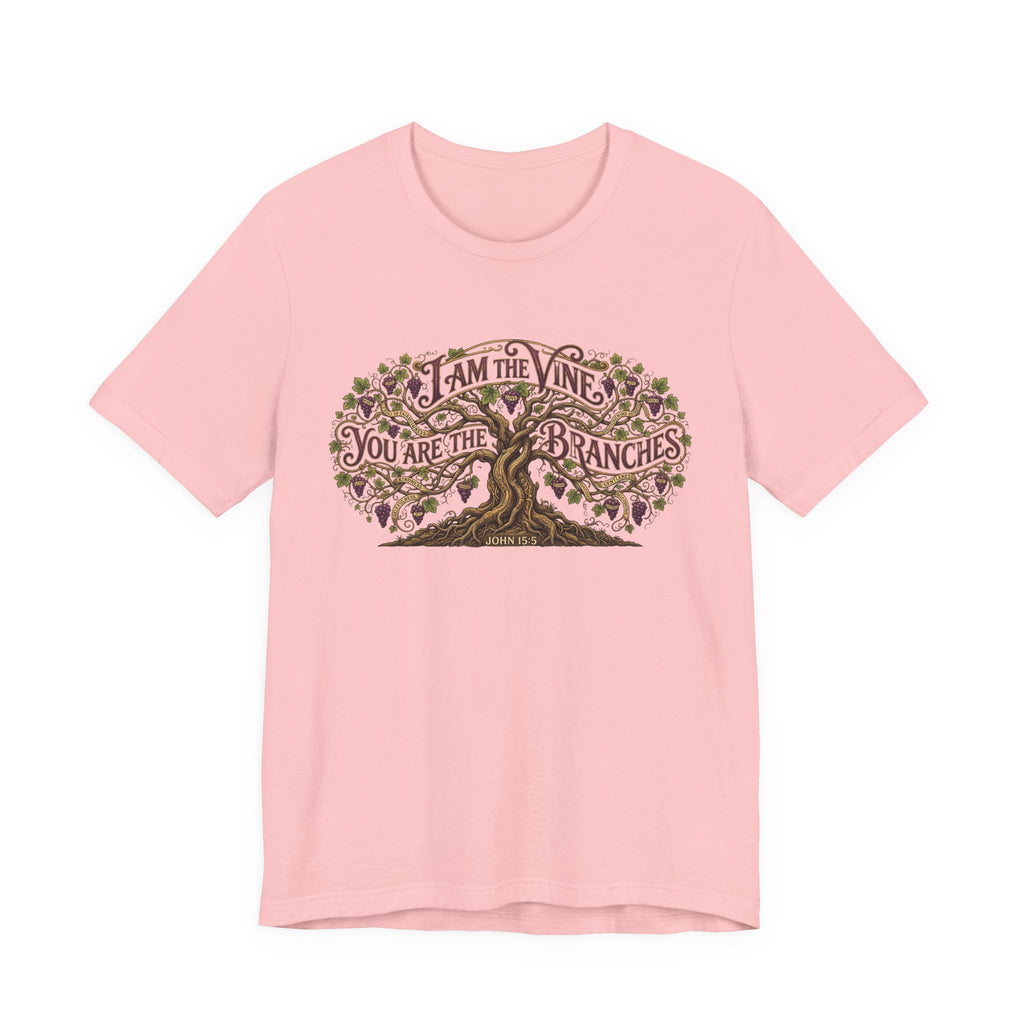 I Am the Vine You Are the Branches T-Shirt — Christian Tree of Life Faith Tee