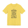 "Blessed by God, Loved by Jesus, Led by Holy Spirit" T shirt