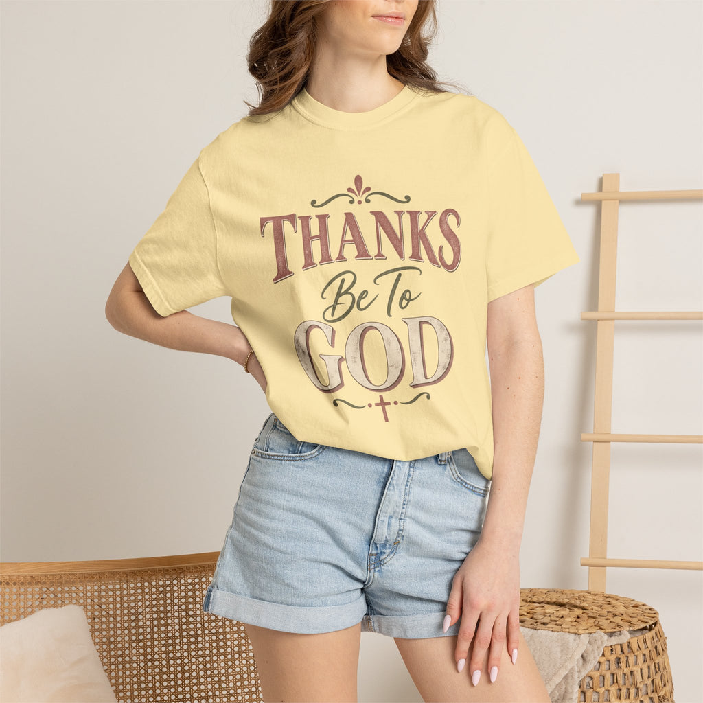 Thanks Be To God T-Shirt – Christian Faith Graphic Tee