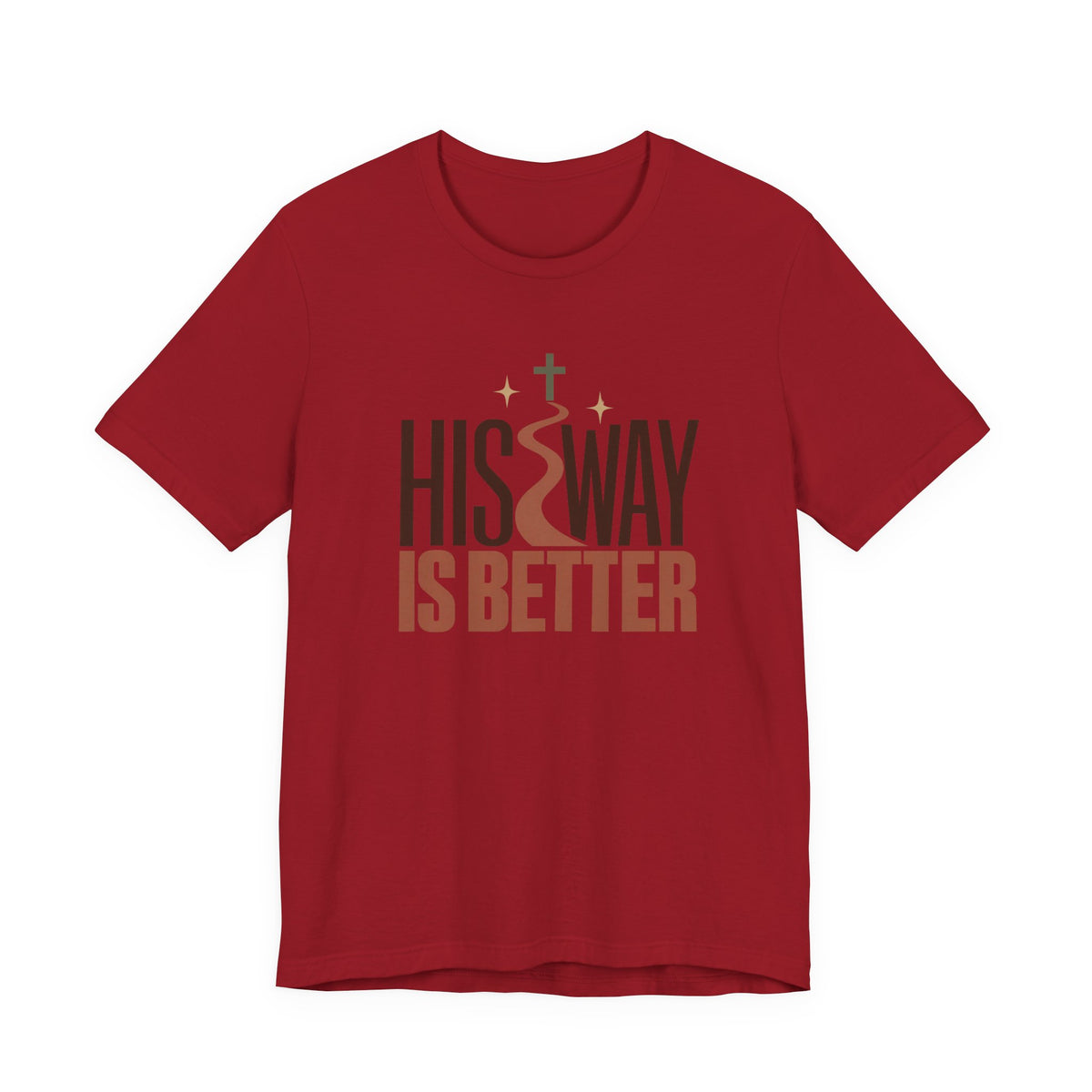 His Way Is Better T‑Shirt