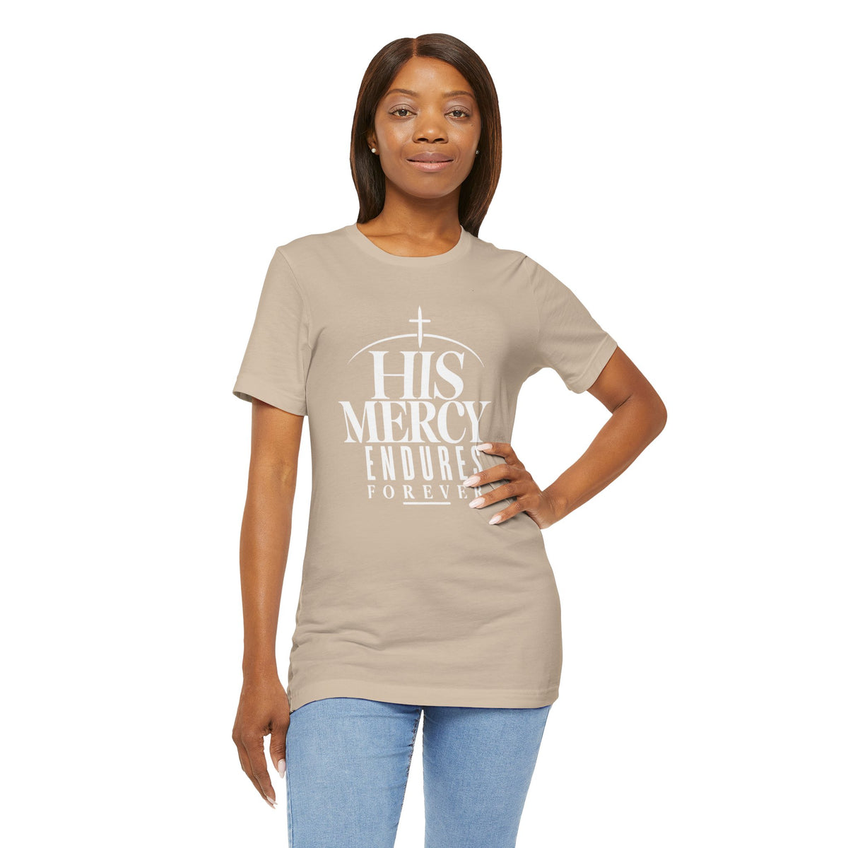 His Mercy Endures Forever T shirt