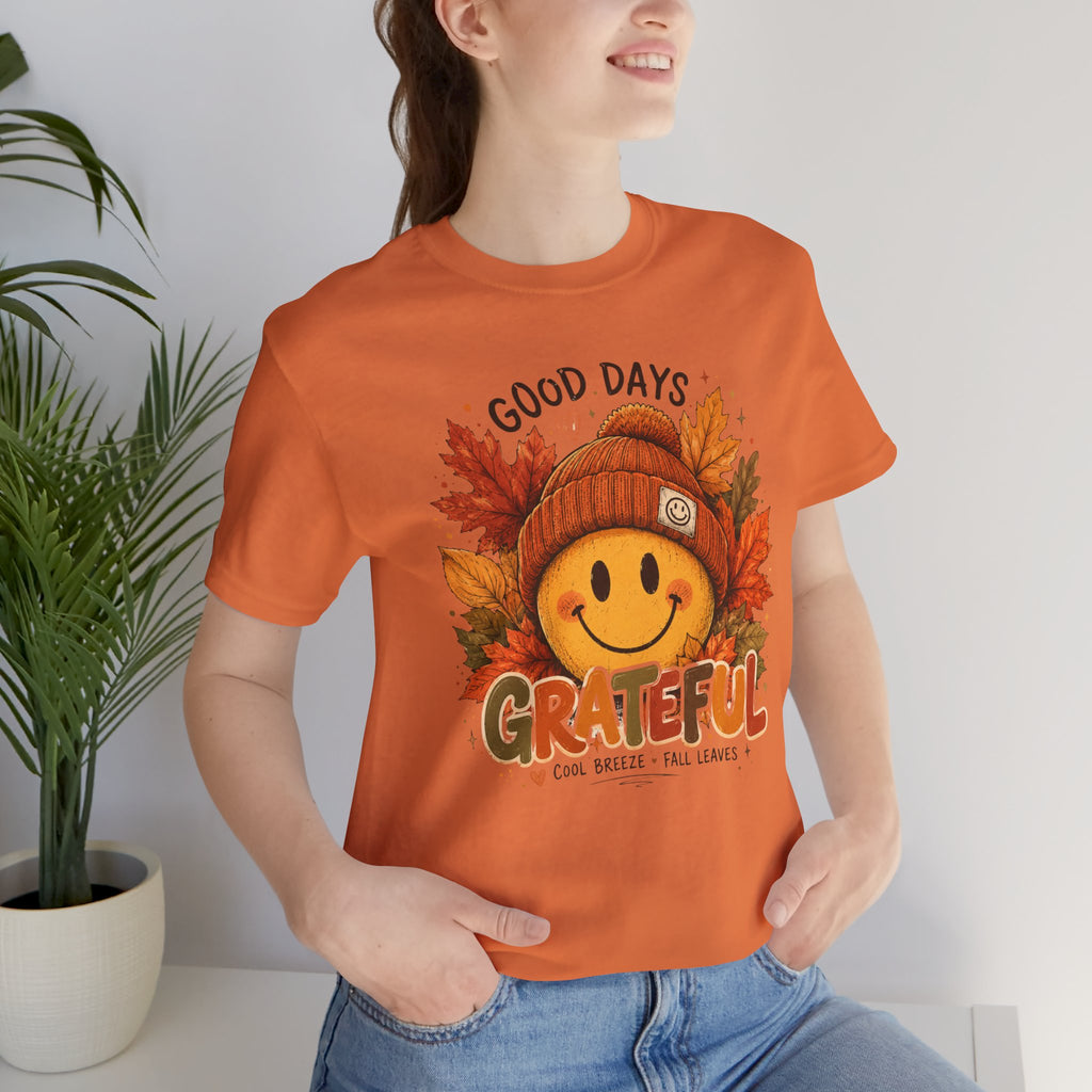 Grateful Fall Smile T-Shirt — "Good Days" Autumn Leaves Tee
